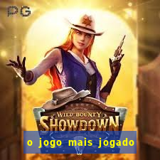 o jogo mais jogado do mundo